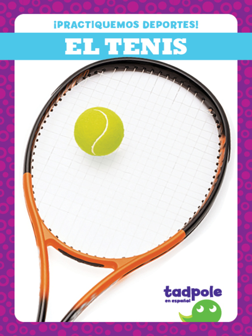 Title details for El tenis by Tessa Kenan - Available